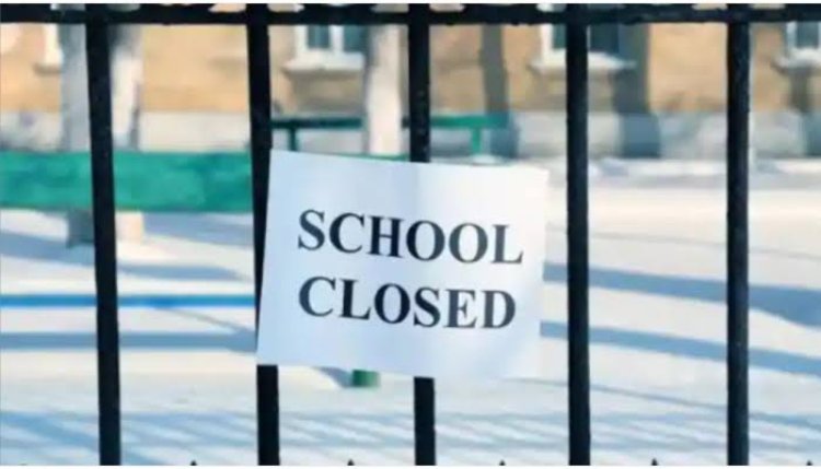 23 जनवरी तक सभी स्कूल बंद करने के आदेश...